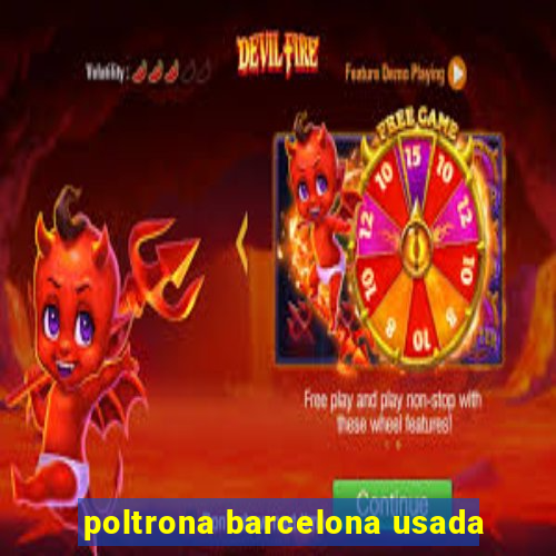 poltrona barcelona usada